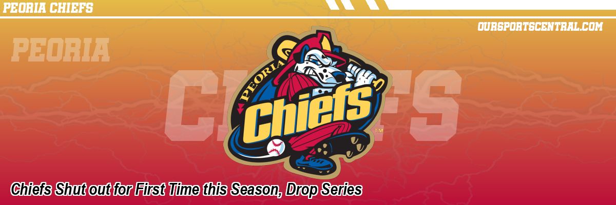 Chiefs Shut out for First Time this Season, Drop Series