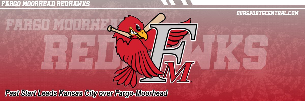 Fast Start Leads Kansas City over Fargo-Moorhead