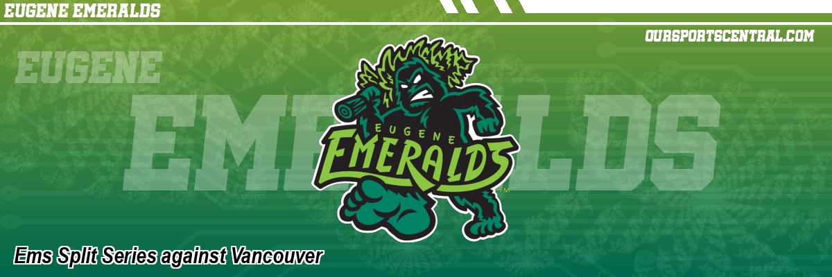 Ems Split Series against Vancouver
