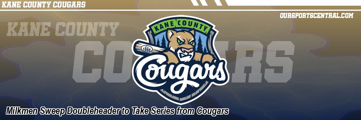 Milkmen Sweep Doubleheader to Take Series from Cougars