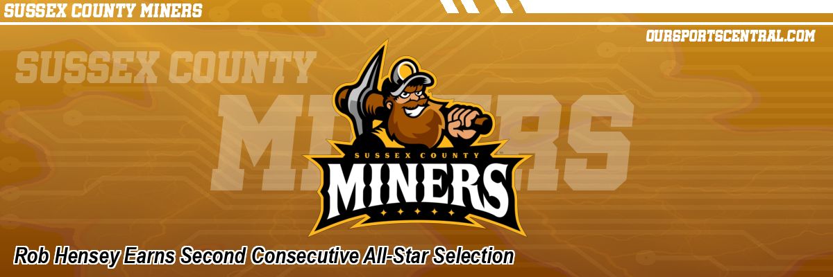 Rob Hensey Earns Second Consecutive All-Star Selection