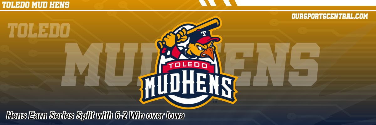 Hens Earn Series Split with 6-2 Win over Iowa