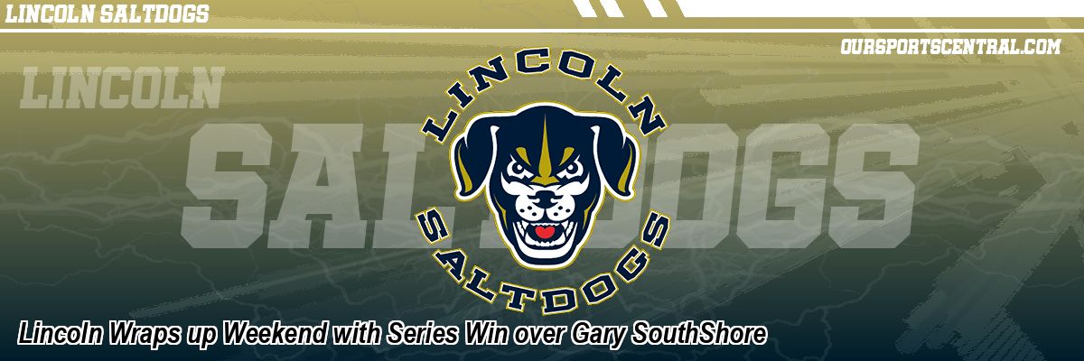Lincoln Wraps up Weekend with Series Win over Gary SouthShore