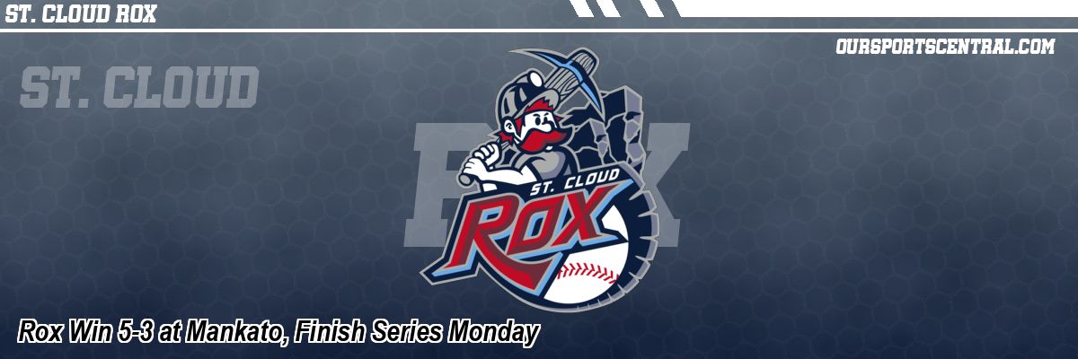 Rox Win 5-3 at Mankato, Finish Series Monday