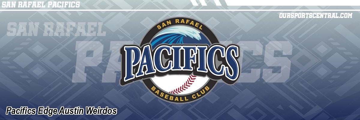 Pacifics Edge Austin Weirdos