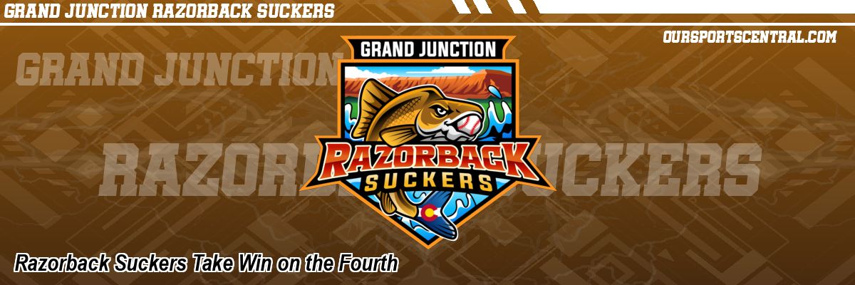 Razorback Suckers Take Win on the Fourth