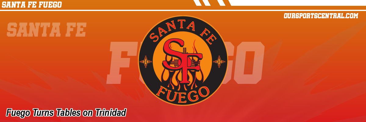 Fuego Turns Tables on Trinidad