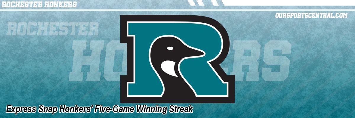 Express Snap Honkers' Five-Game Winning Streak