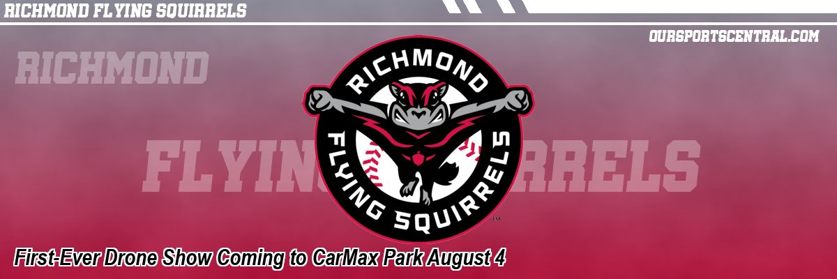First-Ever Drone Show Coming to CarMax Park August 4