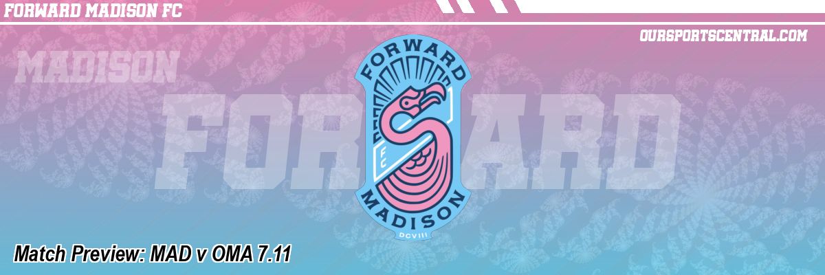 Match Preview: MAD v OMA 7.11