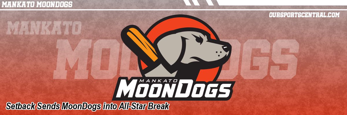 Setback Sends MoonDogs into All-Star Break