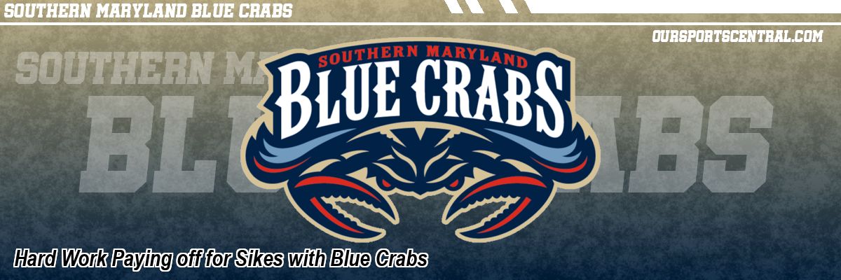 Hard Work Paying off for Sikes with Blue Crabs
