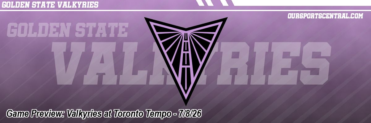 Game Preview: Valkyries at Toronto Tempo - 7/8/26