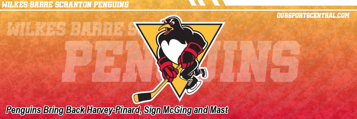Penguins Bring Back Harvey-Pinard, Sign McGing and Mast
