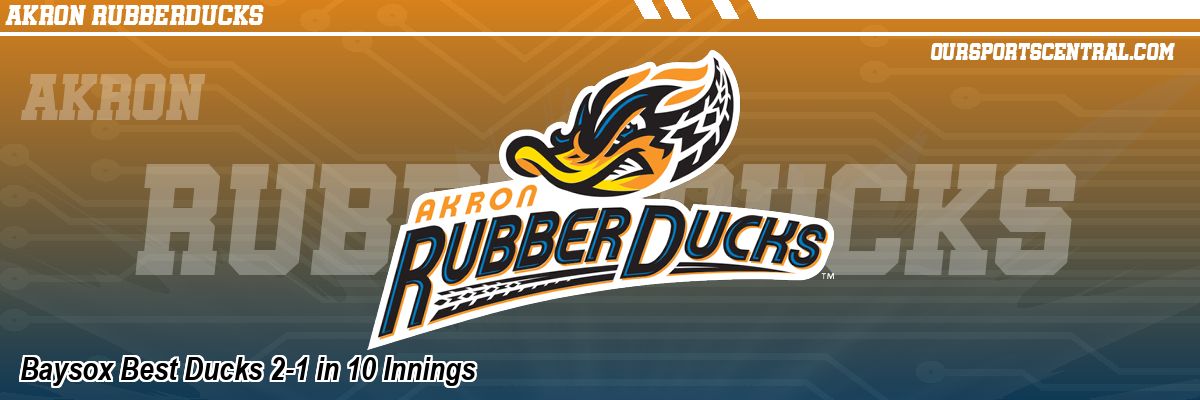 Baysox Best Ducks 2-1 in 10 Innings