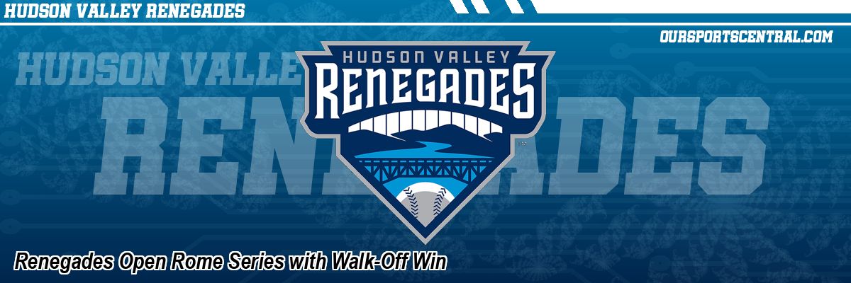 Renegades Open Rome Series with Walk-Off Win