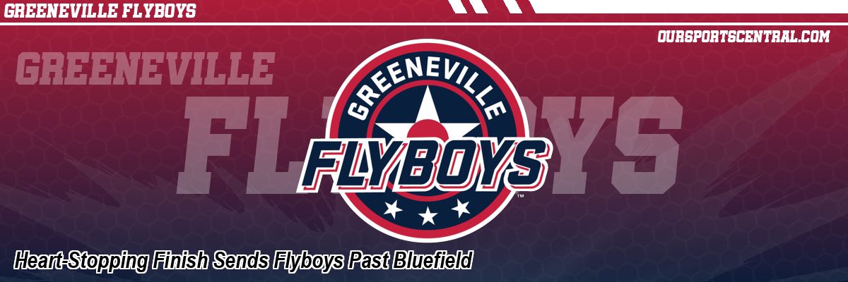 Heart-Stopping Finish Sends Flyboys Past Bluefield