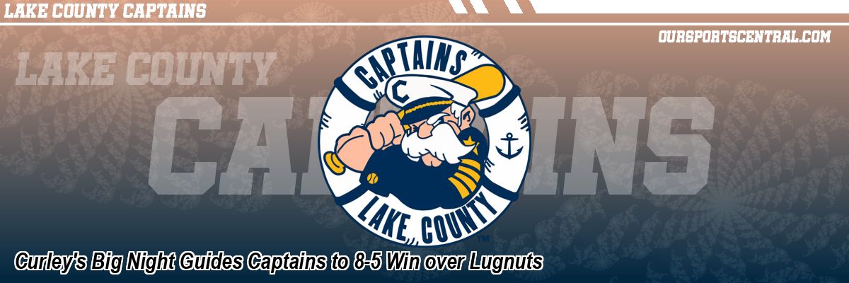 Curley's Big Night Guides Captains to 8-5 Win over Lugnuts