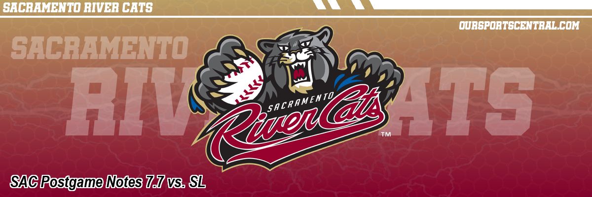 SAC Postgame Notes 7.7 vs. SL