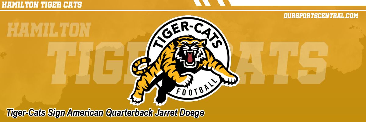 Tiger-Cats Sign American Quarterback Jarret Doege