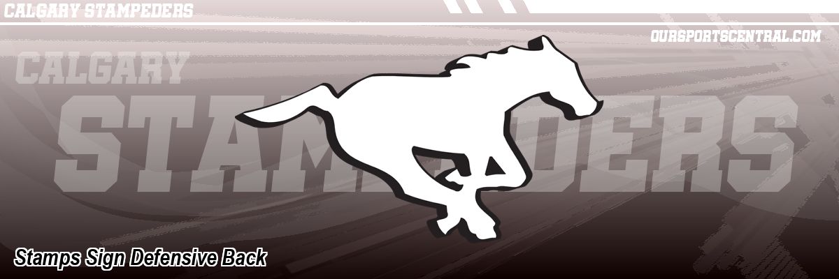 Stamps Sign Defensive Back