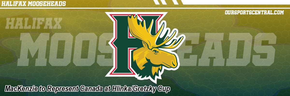 MacKenzie to Represent Canada at Hlinka/Gretzky Cup