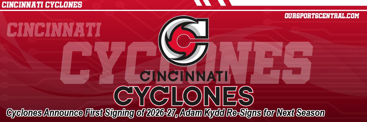 Cyclones Announce First Signing of 2026-27, Adam Kydd Re-Signs for Next Season