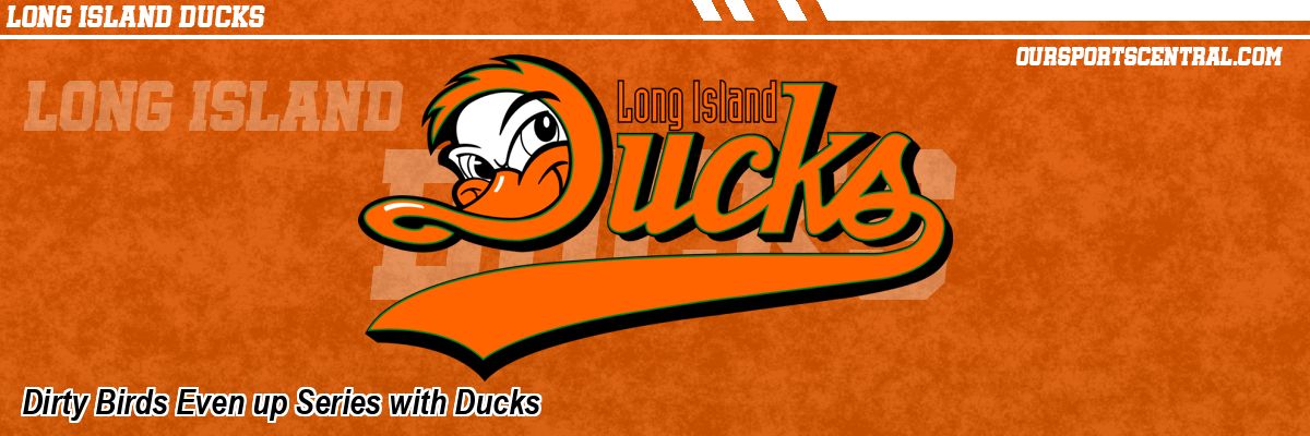 Dirty Birds Even up Series with Ducks