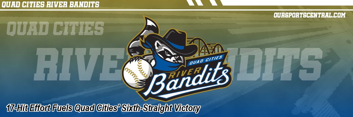17-Hit Effort Fuels Quad Cities' Sixth-Straight Victory