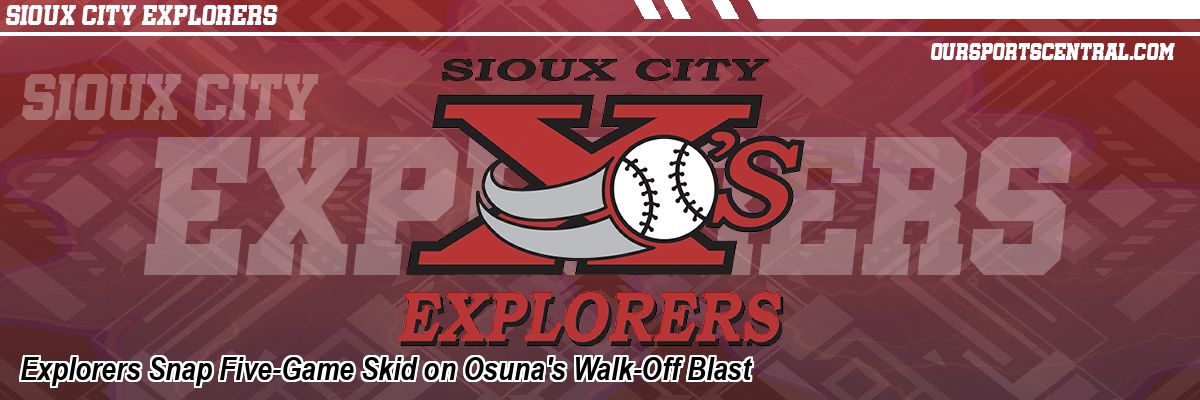 Explorers Snap Five-Game Skid on Osuna's Walk-Off Blast