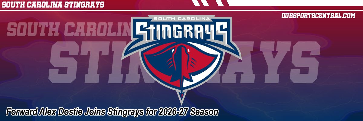 Forward Alex Dostie Joins Stingrays for 2026-27 Season