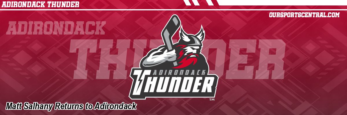 Matt Salhany Returns to Adirondack