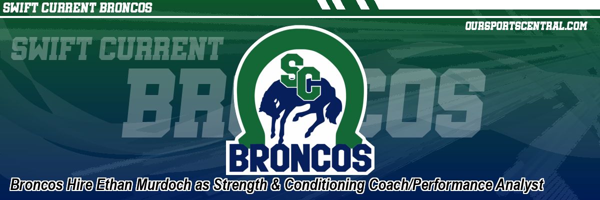 Broncos Hire Ethan Murdoch as Strength & Conditioning Coach/Performance Analyst