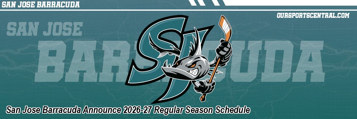 San Jose Barracuda Announce 2026-27 Regular Season Schedule