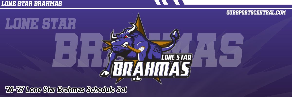 '26-'27 Lone Star Brahmas Schedule Set