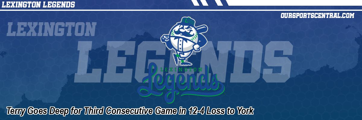 Terry Goes Deep for Third Consecutive Game in 12-4 Loss to York