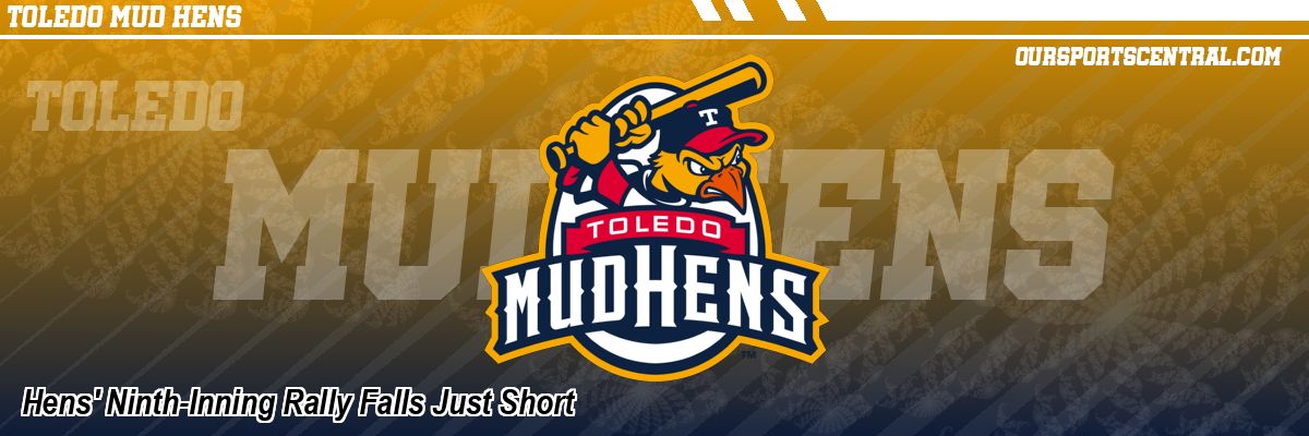 Hens' Ninth-Inning Rally Falls Just Short
