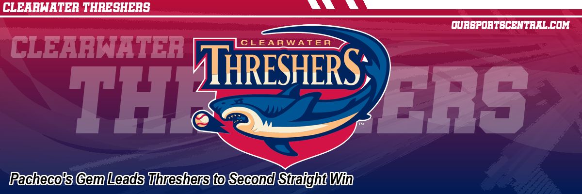 Pacheco's Gem Leads Threshers to Second Straight Win