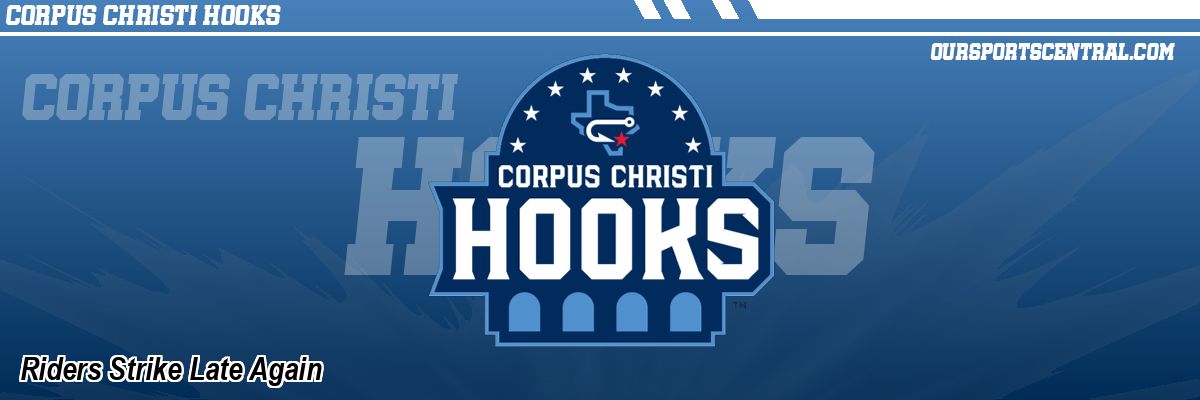 Riders Strike Late Again