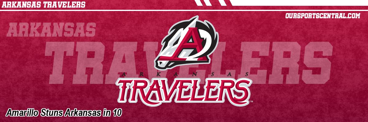 Amarillo Stuns Arkansas in 10
