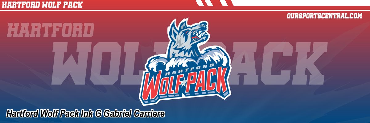 Hartford Wolf Pack Ink G Gabriel Carriere