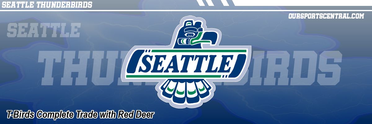 T-Birds Complete Trade with Red Deer