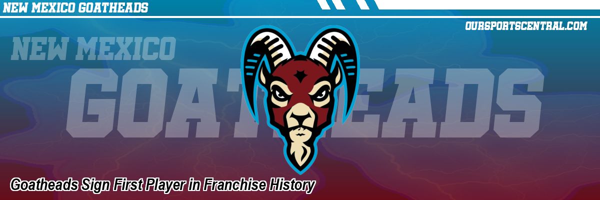 Goatheads Sign First Player in Franchise History