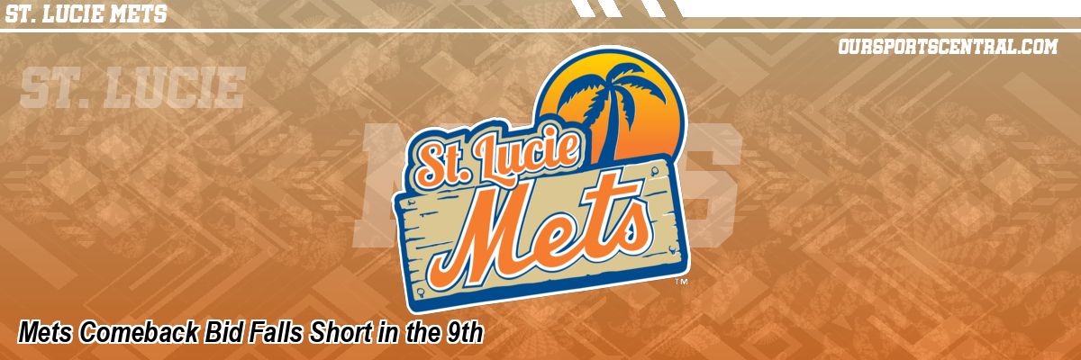 Mets Comeback Bid Falls Short in the 9th