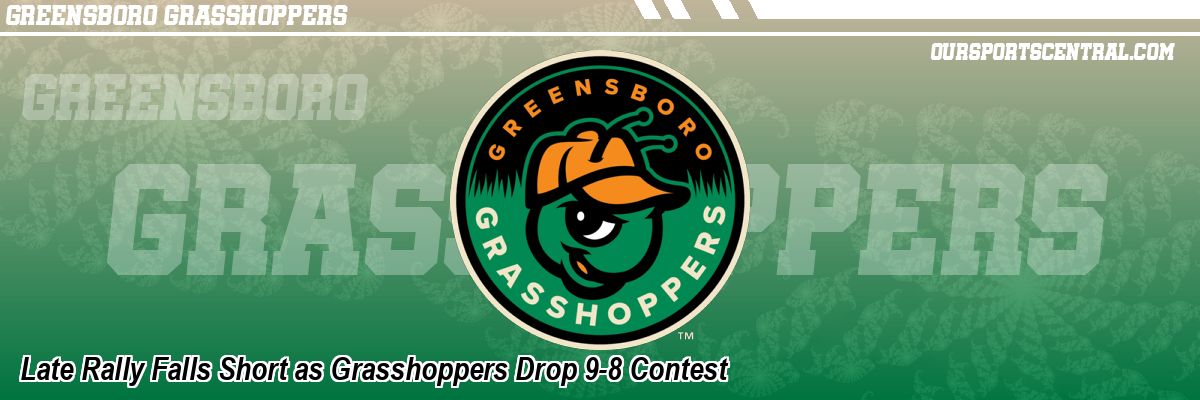 Late Rally Falls Short as Grasshoppers Drop 9-8 Contest
