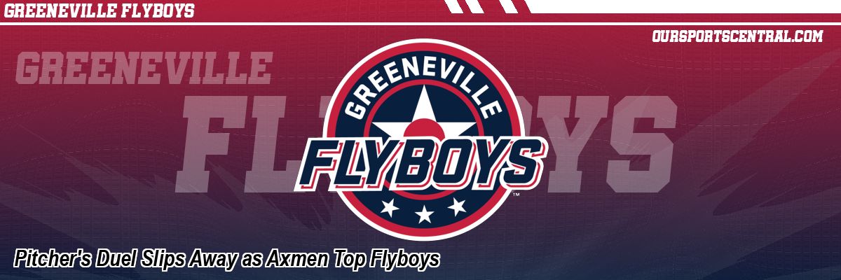 Pitcher's Duel Slips Away as Axmen Top Flyboys