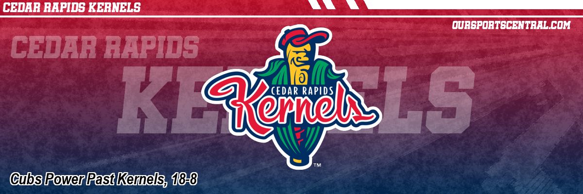 Cubs Power Past Kernels, 18-8
