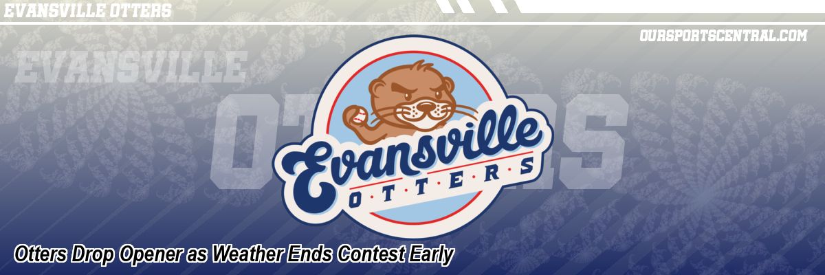 Otters Drop Opener as Weather Ends Contest Early