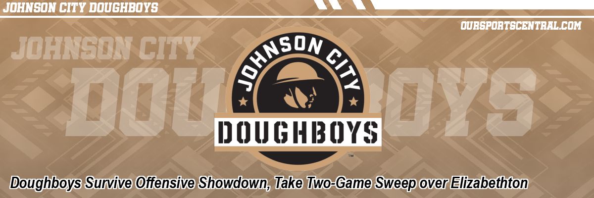 Doughboys Survive Offensive Showdown, Take Two-Game Sweep over Elizabethton