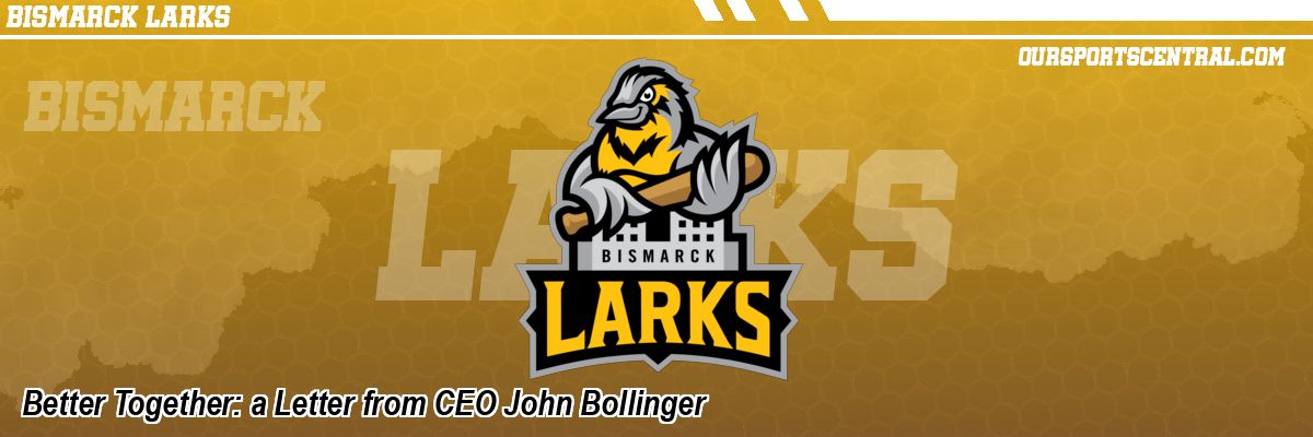 Better Together: a Letter from CEO John Bollinger